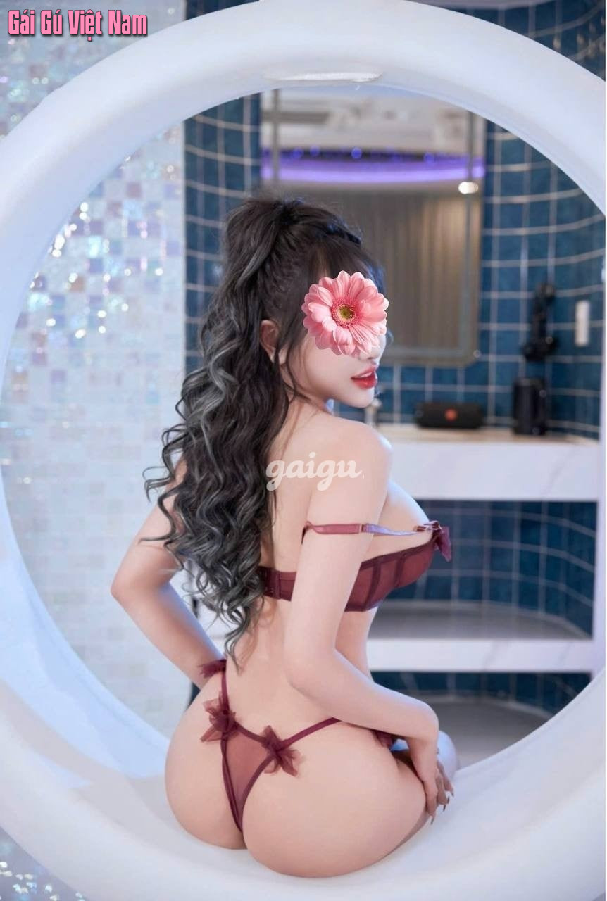 ❤️ Hiền Nhi❤️ DÂM ĐÃNG – TÌNH CẢM – CHIỀU KHÁCH HẾT LÒNG